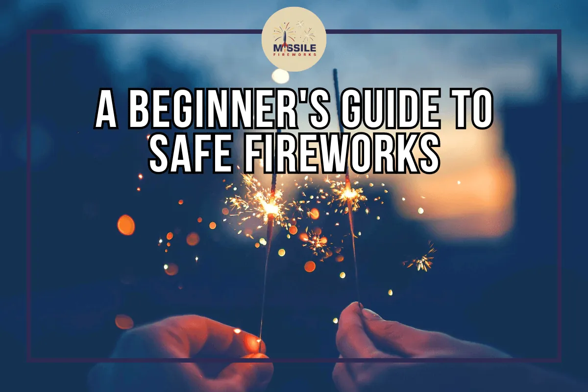 How to Store Fireworks Safely (and Get Rid of the Ones You Don’t Want)